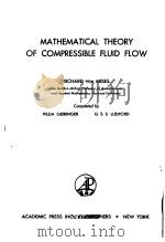 MATHEMATICAL THEORY OF COMPRESSIBLE FLUID FLOW 1958 PDF电子版封面 RICHARD
