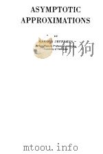 ASYMPTOTIC APPROXIMATIONS 1955 PDF电子版封面 W.FRIEDRICH