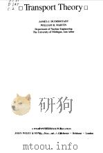 TRANSPORT THEORY 1979 PDF电子版封面 JAMES J.DUDERSTADT