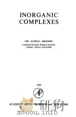 INORGANIC COMPLEXES 1963 PDF电子版封面 KLIXBULL JORGENSEN