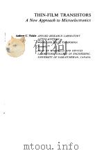 THIN FILM TRANSISTORS 1969 PDF电子版封面 ANDREW C.TICKLE