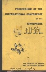 PROCEEDINGS OF THE INTERNATIONAL CONFERENCE ON The Ionosphere HELD AT IMPERIAL COLLEGE LONDON JULY 1（ PDF版）