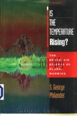 IS THE TEMPERATURE RISING？  THE UNCERTAIN SCIENCE OF GLOBAL WARMING（ PDF版）