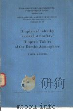 Dioptrickè  tabulky zemskè atmosfèry Dioptric Tables of the Earth's Atmosphere（ PDF版）