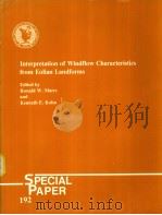 Interpretation of Windflow Characteristics from Eolian Landforms Edited by Ronald W.Marrs and Kennet（ PDF版）