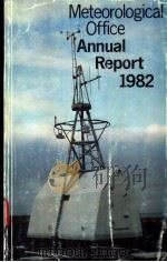 ANNUAL REPORT ON THE METEOROLOGICAL OFFICE 1982 PDF电子版封面