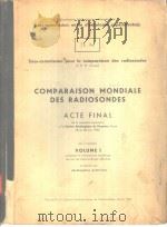 COMPARAISON MONDIALE DES RADIOSONDES ACTE FINAL VOLUME 1 PDF电子版封面