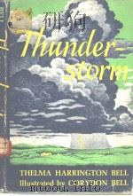 Thunderstorm by THELMA HARRINGTON BELL I11ustrated by CORYDON BELL（ PDF版）