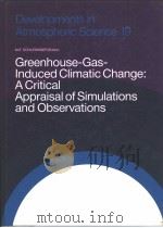 Greenhouse-Gas-lnduced Climatic Change:A Critical Appraisal of Simulations and Observations（ PDF版）