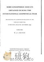 SOME IONOSPHERIC RESULTS OBTAINED DURING THE INTERNATIONAL GEOPHYSICAL YEAR（ PDF版）