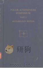 POLAR ATMOSPHERE SYMPOSIUM  Part Ⅰ  Meteorology section（ PDF版）