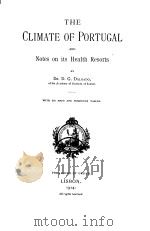 THE CLIMATE OF PORTUGAL AND Notes on its Health Resorts（ PDF版）