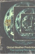 GLOBAL WEATHER PREDIC TION The Coming Revolution PDF电子版封面