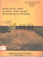 AIRFLOW AND HAIL GROWTH IN SUPERCELL STORMS AND SOME IMPLICATIONS FOR HAIL SUPPRESSION（ PDF版）