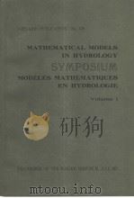 MATHEMATICAL MODELS IN HYDROLOGY SYMPOSIUM MODELES MATHEMAIQUES EN HYDROLOGIE (Volume1、2) PDF电子版封面