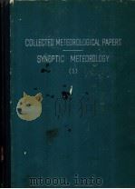 COLLECTED METEOROLOGICAL PAPERS SYNOPTIC METEOROLOGY(Ⅰ)（ PDF版）