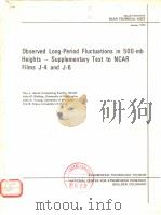 Obseved Long-Period Fluctuations in 500-mbHeights--Supplementary Text to NCAR Films J-4 and  J-6（ PDF版）