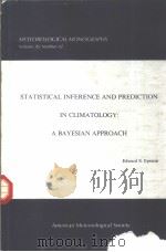 STATISTICAL INFERENCE AND PREDICTION IN CLIMATOLOGY:A BAYESIAN APPROACH（ PDF版）