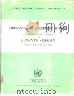 COMMISSION FOR ATMOSPHERIC SCIENCES  ABRIDGED FINAL REPORT OF THE SEVENTH SESSION（ PDF版）