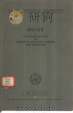 GUIDE TO THE PREPARATION OF SYNOPTIC WEATHER CHARTS AND DIAGRAMS（ PDF版）