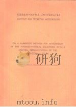 ON A NUMERICAL METHOD FOR INTEGRATION OF THE HYDRODYNAMICAL EQUATIONS WITH A SPECTRAL REPRESENTATION PDF电子版封面