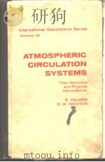 ATMOSPHERIC CIRCULATION SYSTEMS Tbeir Structure and Pbysical Interpretation  1969（ PDF版）