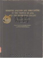 SYNOPTIC ANALYSIS AND FORECASTING IN THE TROPICS OF ASIA AND THE SOUTH-WEST PACIFIC（ PDF版）