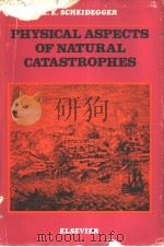 PHYSICAL ASPECTS OF NATURAL CATASTROPHES（ PDF版）