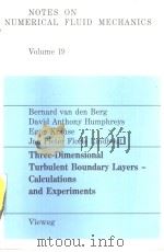 Three-Dimensional Turbulent Boundary Layers-Calculations and Experiments（ PDF版）