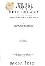 GENERAL METEOROLOGY PUBLISHED FORMERLY UNDER THE TITLE SYNOPTIC AND AERONAUTICAL METEOROLOGY（ PDF版）