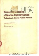 Numerical Modelling of Marine Hydrodynamics Applications to Dynamic Physical Processes PDF电子版封面 0444418490