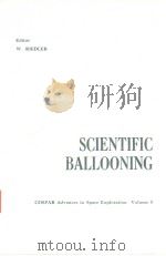 SCIENTIFIC BALLOONING  COSPAR Advances in Space Exploration Volume 5（ PDF版）
