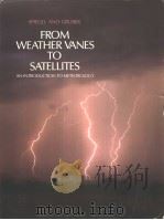 FROM WEATHER VANES TO SATELLITES（ PDF版）