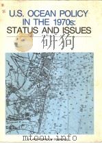 U.S. OCEAN POLICY IN THE 1970S: STATUS AND ISSUES（ PDF版）