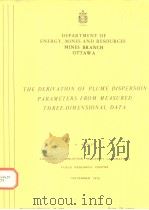 THE DERIV ATION OF PLUME DISPERSION PARAMETERS FROM MEASURED THREE-DIMENSIONAL DATA PDF电子版封面