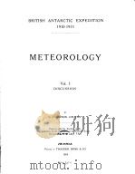 BRITISH ANTARCTIC EXPEDITION 1910-1913 METEOROLOGY Vol.Ⅰ PDF电子版封面