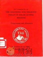 THE MAGNETIC AND VELOCITY FIELDS OF SOLAR ACTIVE REGIONS（ PDF版）