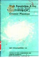 High Resolution X-ray Spectroscopy of Cosmic Plasmas（ PDF版）