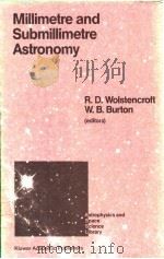 Millimetre and Submillimetre Astronomy PDF电子版封面 9027727635 R.D.Wolstencroft W.B.Burton39
