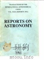 REPORTS ON ASTRONOMY(VOL.XXIA REPORTS 1991)（ PDF版）
