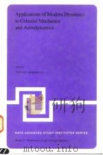 Applications of Modern Dynamics to Celestial Mechanics and Astrodynamics（ PDF版）