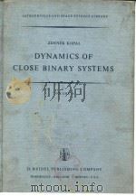 DYNAMICS OF CLOSE BINARY SYSTEMS（ PDF版）