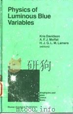 Physics of Luminous Blue Variables PDF电子版封面 0792304438 Kris Davidso A.F.J.Moffat H..