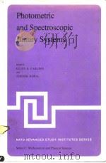 Photometric and Spectroscopic Binary Systems PDF电子版封面 9027712816 ELLEN B.CARLING and ZDENEK KOP