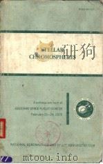 STELLAR CHROMOSPHERES PDF电子版封面 S.D.Jordan and E.H.Avrett
