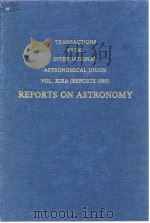 REPORTS ON ASTRONOMY(VOL.XIXA REPORTS 1985)（ PDF版）