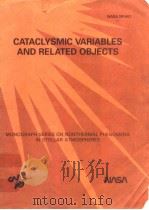 CATACLYSMIC VARIABLES AND RELATED OBJECTS PDF电子版封面