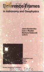 Reference Frames in Astronomy and Geophysics（ PDF版）