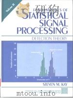 FUNDAMENTALS OF STATISTICAL SIGNAL PROCESSING DETECTION THEORY Volume Ⅱ（ PDF版）