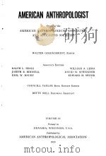 AMERICANANTHRO-POLOGIST  VOL.61No1-61959（共两本）（ PDF版）